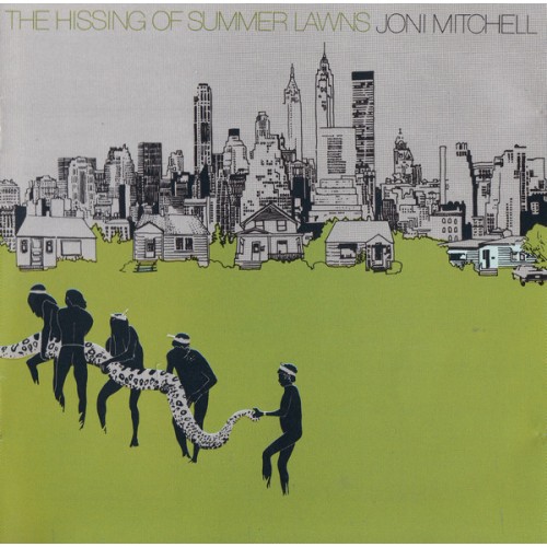 MITCHELL,JONI - HISSING OF SUMMER LAWNS,THE