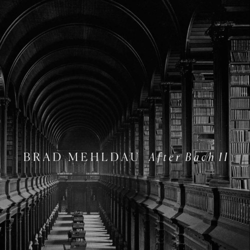 BRAD MEHLDAU - After Bach Ii