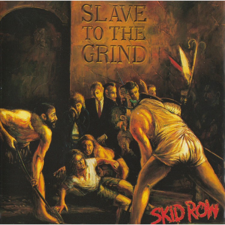 SKID ROW - SLAVES TO THE GRIND
