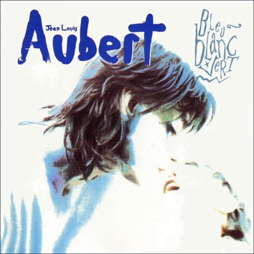 AUBERT,JEAN-LOUIS - BLEU BLANC VERT