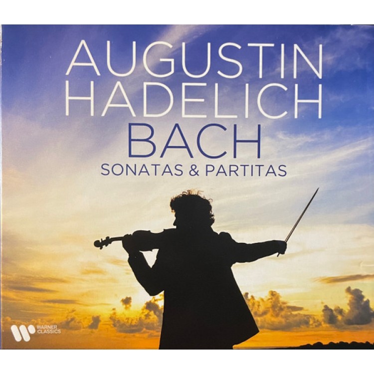 AUGUSTIN HADELICH - BACH:SZONÁTÁK ÉS PARTITÁK HEGEDŰRE