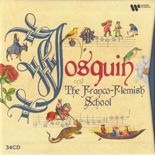 HILLIARD ENSEMBLE&KING'S SINGER - JOSQUIN & THE FRANCO-FELMISCH SCHOOL