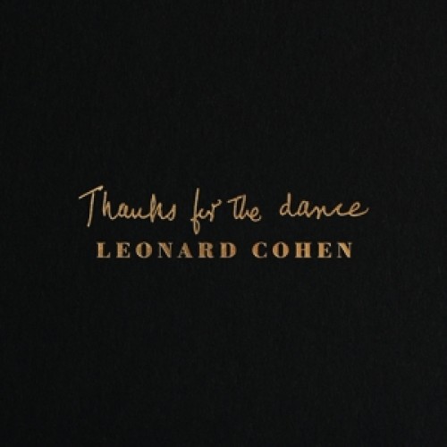 Leonard Cohen - Thanks For the Dance Vinyl