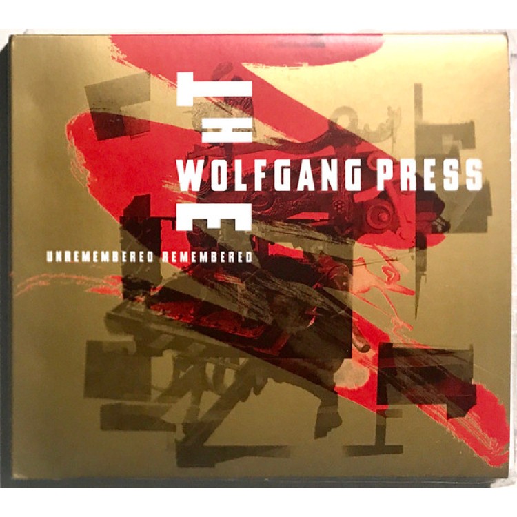 WOLFGANG PRESS - UNREMEMBERED, REMEMBERED