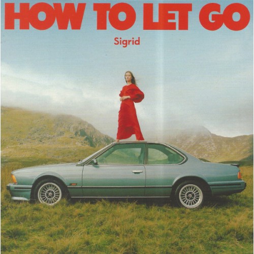 SIGRID - How To Let Go