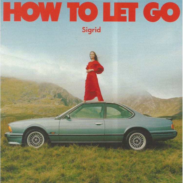 SIGRID - How To Let Go