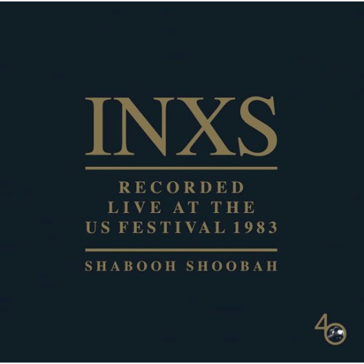 INXS - Shabooh Shoobah - Live At The US Festival / 1983