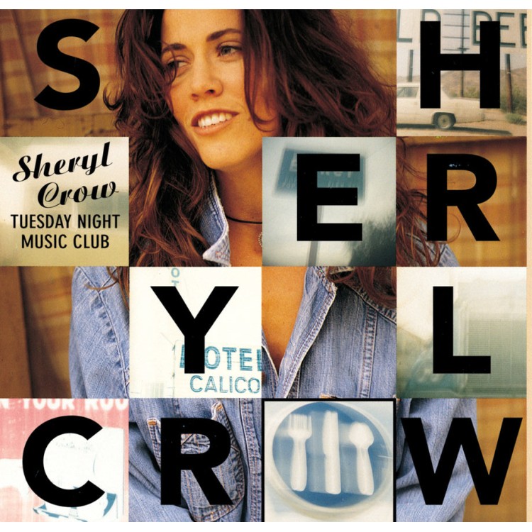 SHERYL CROW - TUESDAY NIGHT MUSIC CLUB