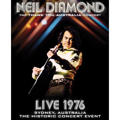 NEIL DIAMOND - The Thank You Australia Concert