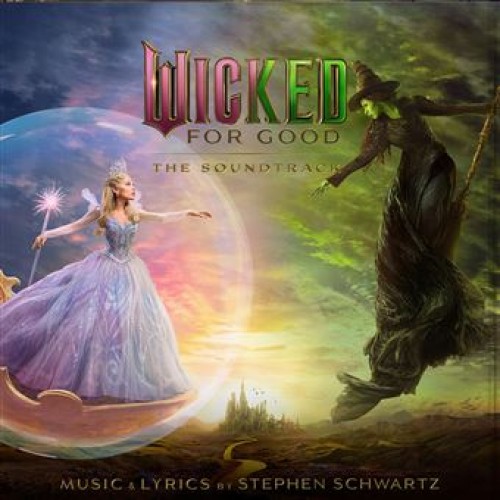 Wicked: For Good – The Soundtrack