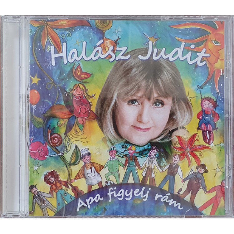 HALÁSZ JUDIT - APA, FIGYELJ RÁM