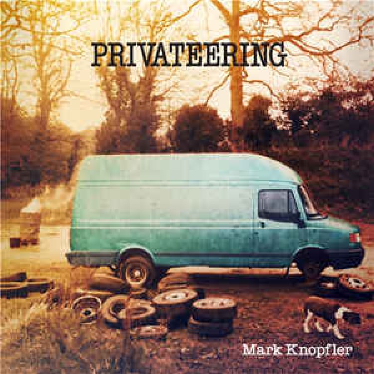 MARK KNOPFLER - PRIVATEERING 2LP