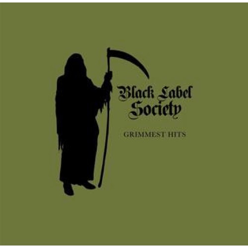 Black Label Society - Grimmest Hits
