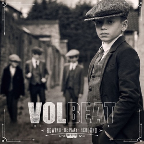 VOLBEAT - REWIND, REPLAY, REBOUND