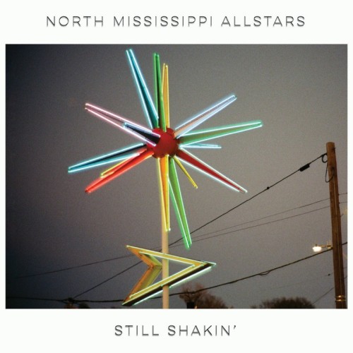North Mississippi Allstars - Still Shakin'