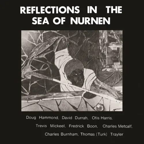 DOUG HAMMOND & DAVID DURRAH - REFLECTIONS IN THE SEA OF NURNEN