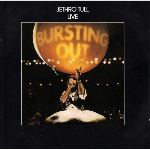 JETHRO TULL - BURSTING OUT