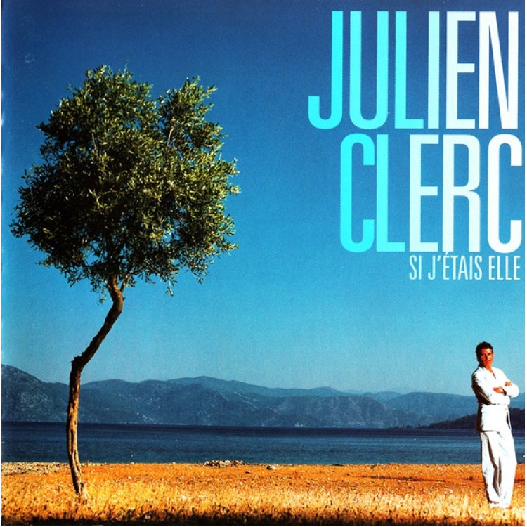 CLERC,JULIEN - SI J'ETAIS ELLE