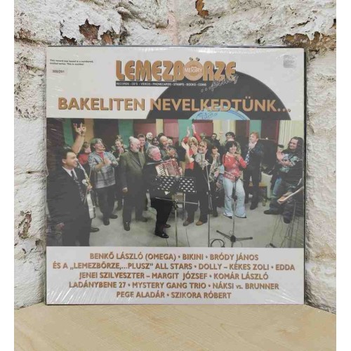 LEMEZBÖRZE - BAKELITEN NEVELKEDTÜNK - LEMEZBÖRZE PLUSZ