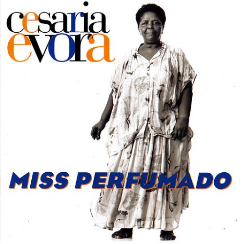 Cesaria Evora - Miss Perfumado