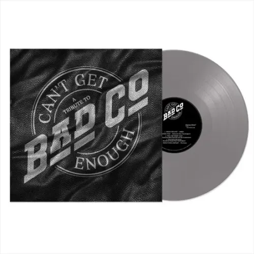 Can't Get Enough A Tribute To Bad Company LP