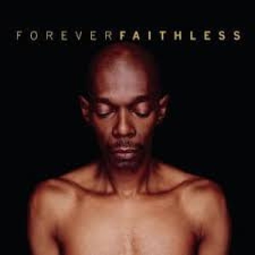 Faithless - Forever Faithless - The Greatest Hits