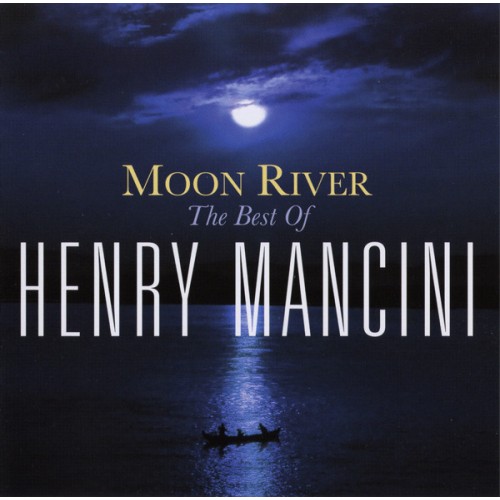 Henry Mancini - MOON RIVER:BEST OF