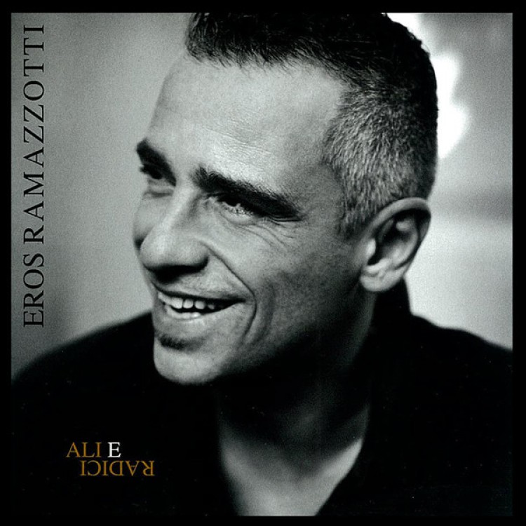 Eros Ramazzotti - Ali E Radici