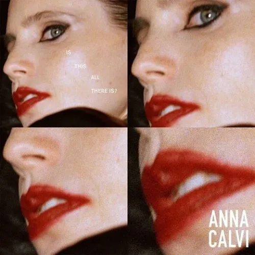 ANNA CALVI - IS THIS ALL THERE IS - EP
