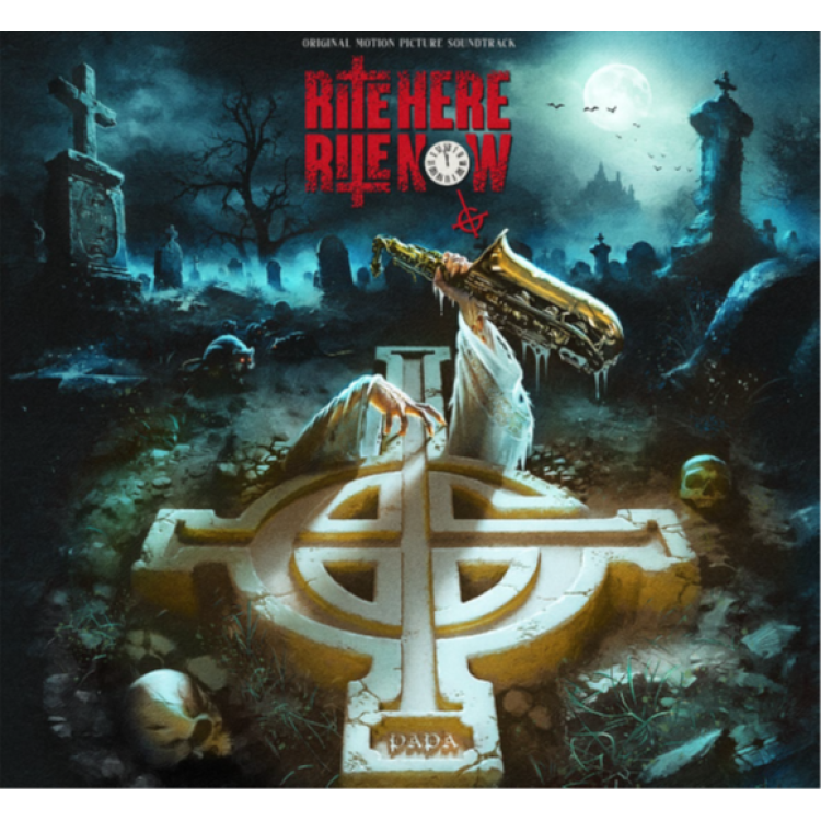 RITE HERE RITE NOW - ORIGINAL SOUNDTRACK