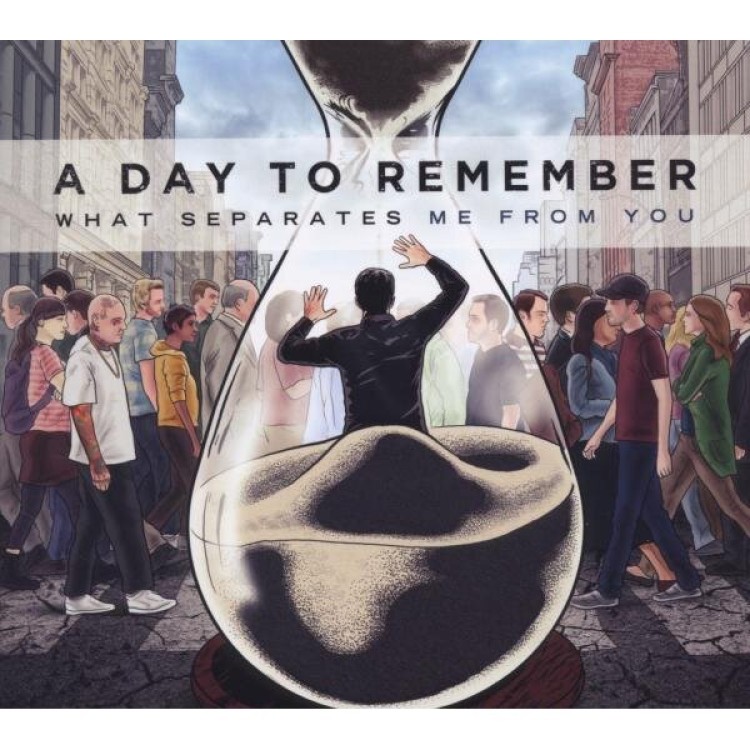 A DAY TO REMEMBER - What Separates Me From You