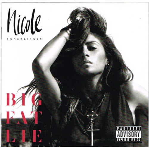 NICOLE SCHERZINGER - Big Fat Lie