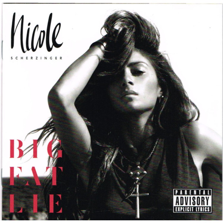 NICOLE SCHERZINGER - Big Fat Lie