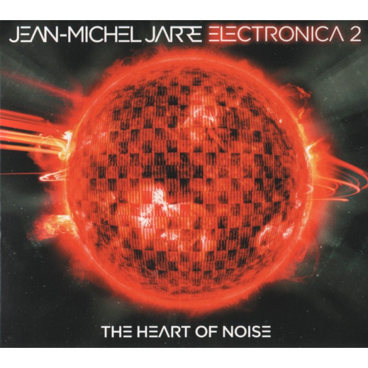 JEAN-MICHEL JARRE - Electronica 2: The Heart Of Noise