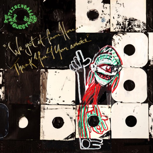 A Tribe Called Quest - WE GOT IT FROM HERE.....