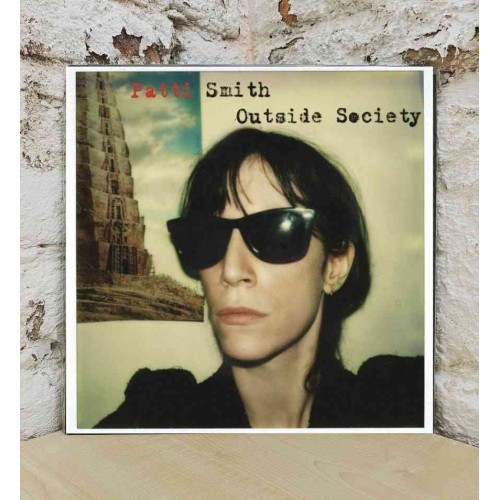PATTI SMITH - OUTSIDE SOCIETY