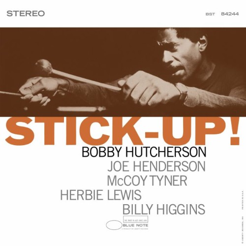 Bobby Hutcherson - Stick Up! - Blue Note Tone Poet Series