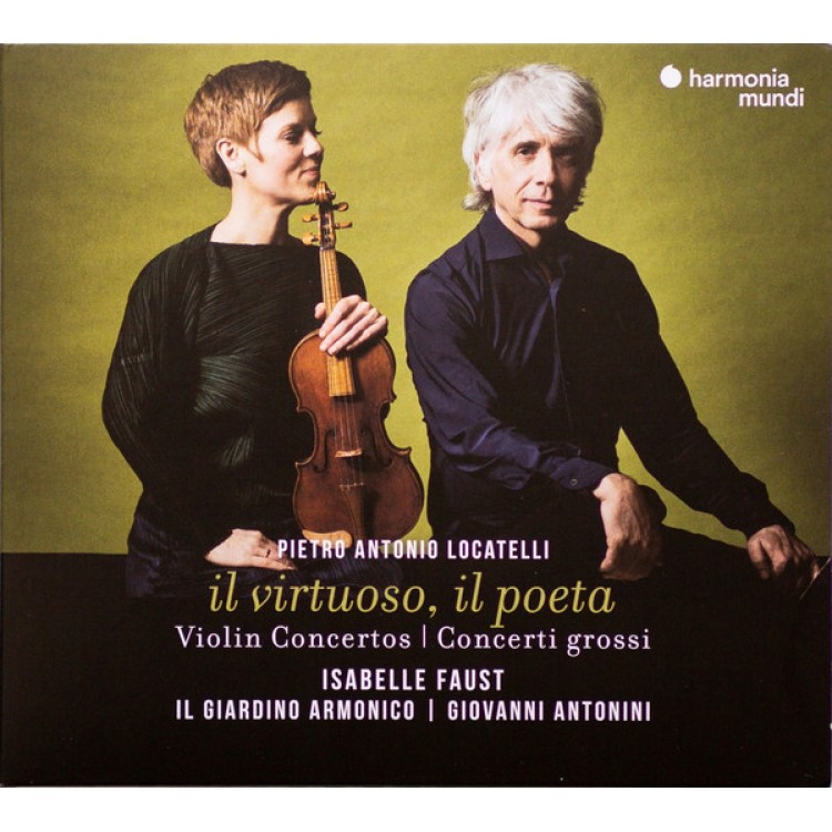 Isabelle Faust, Il giardino armonico, Giovanni Antonini - Locatelli: Il Virtuoso, Il Poeta (Violin Concertos & Concerti Grossi)