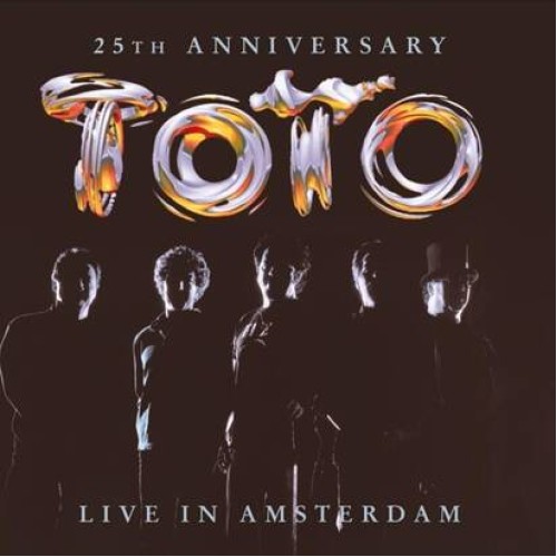 TOTO - Live In Amsterdam 25th Anniversary