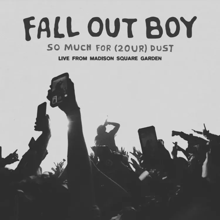 FALL OUT BOY - So Much For (2our) Dust: Live At Madison Square Garden