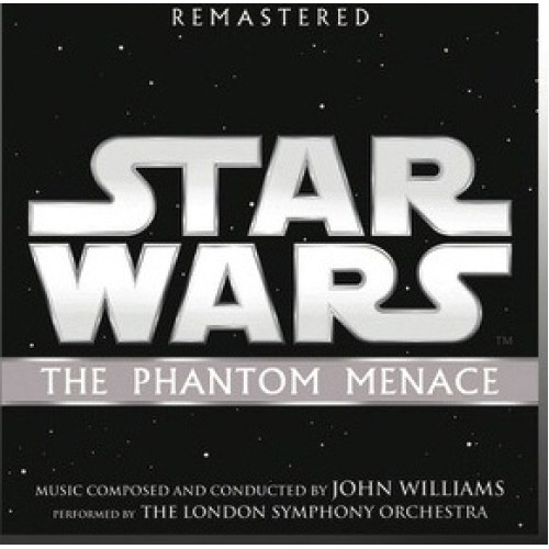 John Williams:STAR WARS: THE PHANTOM MENACE