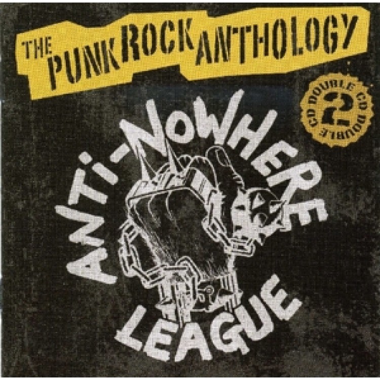 Anti-Nowhere League - A Punk Rock Anthology 2CD