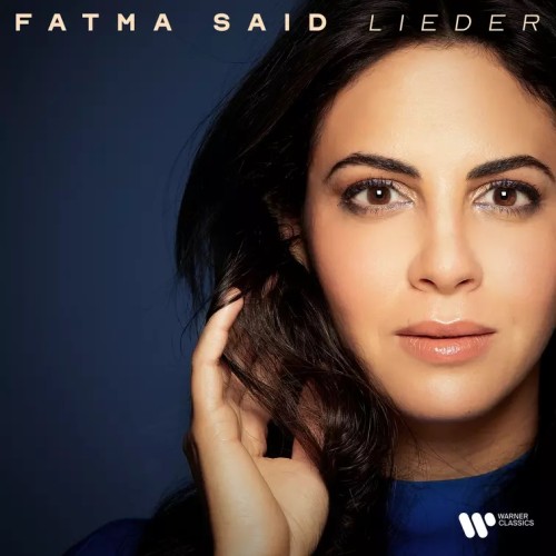 FATMA SAID - Lieder - Schubert, Brahms, Schumann, Mendelssohn