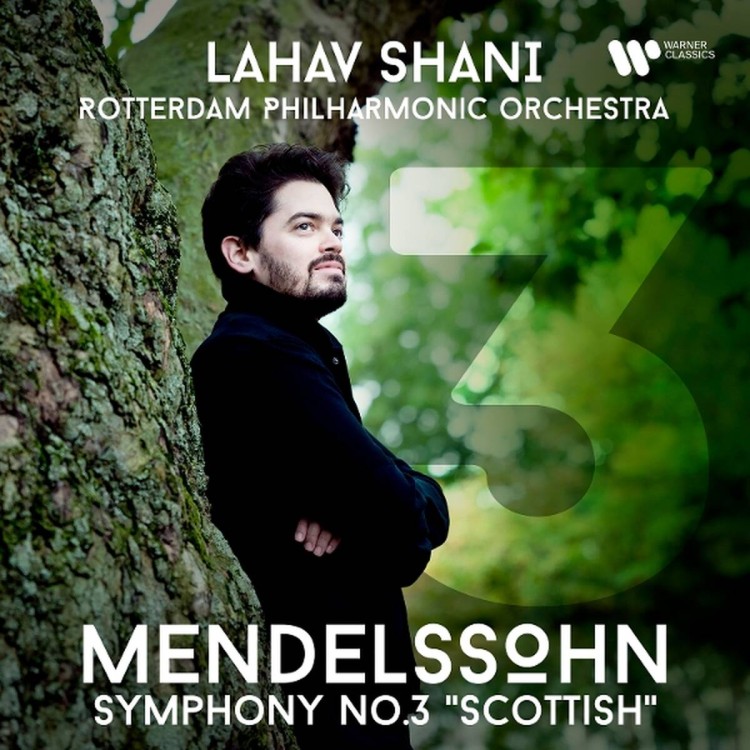 Lahav Shani, Rotterdam Philharmonic - Mendelssohn: Szimfónia No.3