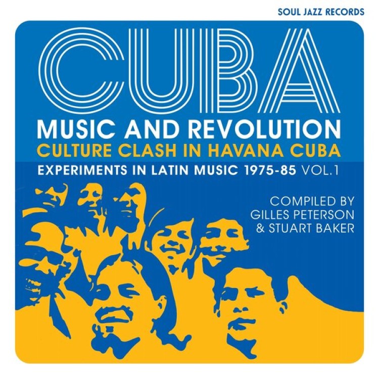 SOUL JAZZ RECORDS PRESENTS - Cuba: Music And Revolution: Culture Clash In Havana: Experiments In Latin Music 1975-85 Vol. 1