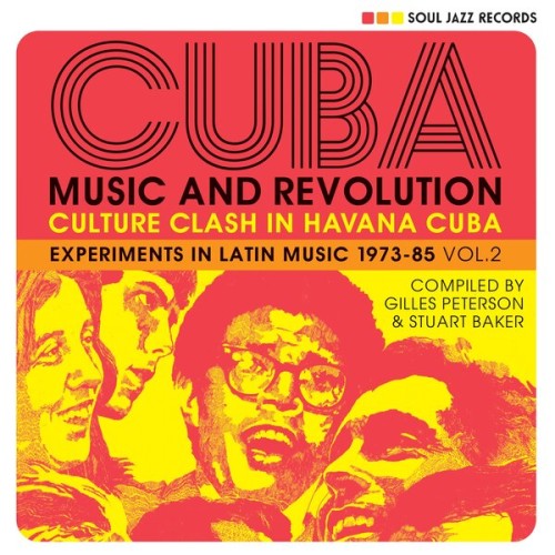 SOUL JAZZ RECORDS PRESENTS - Various - Cuba: Music And Revolution 2