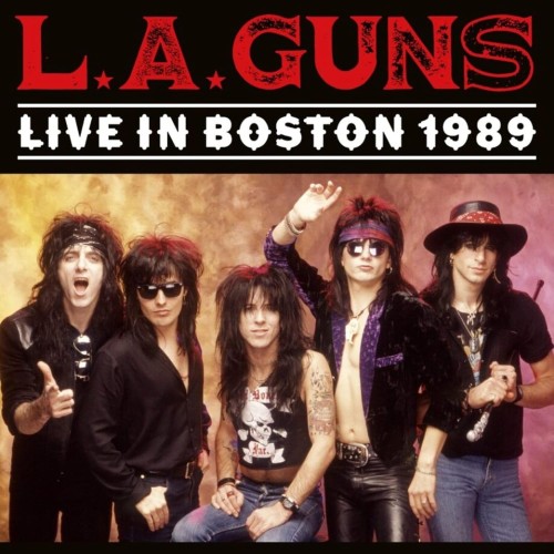 L.A. GUNS - LIVE IN BOSTON 1989