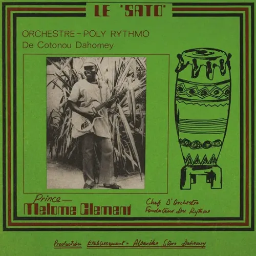 Orchestre Poly - Rythmo De Cotonou Dahomey - Le Sato LP