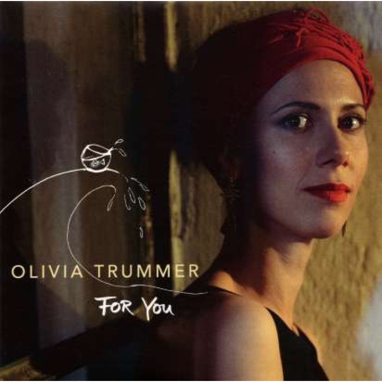 TRUMMER,OLIVIA - FOR YOU