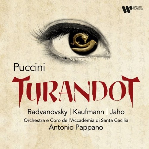 PAPPANO, RADVANOVSKY, KAUFMANN - PUCCINI: TURANDOT